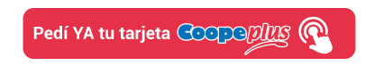 Pedi tu tarjeta Coopeplus